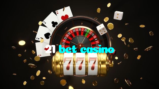 21 bet casino